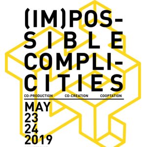 (Im)possible Complicities: registration open