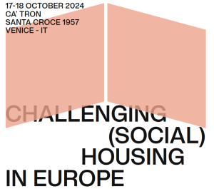 CHALLENGING (SOCIAL) HOUSING IN EUROPE